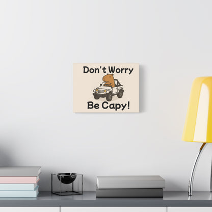 Don't Worry, Be Capy! Matte Canvas 12" x 9" Poster