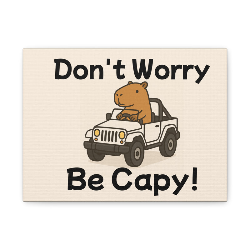 Don't Worry, Be Capy! Matte Canvas 12" x 9" Poster